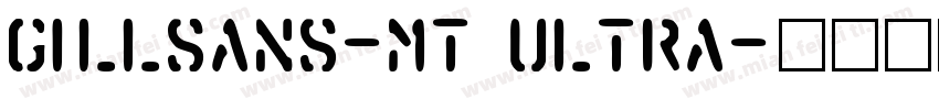 gillsans-mt ultra字体转换